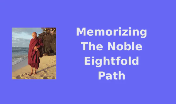 Memorizing The Noble Eightfold Path