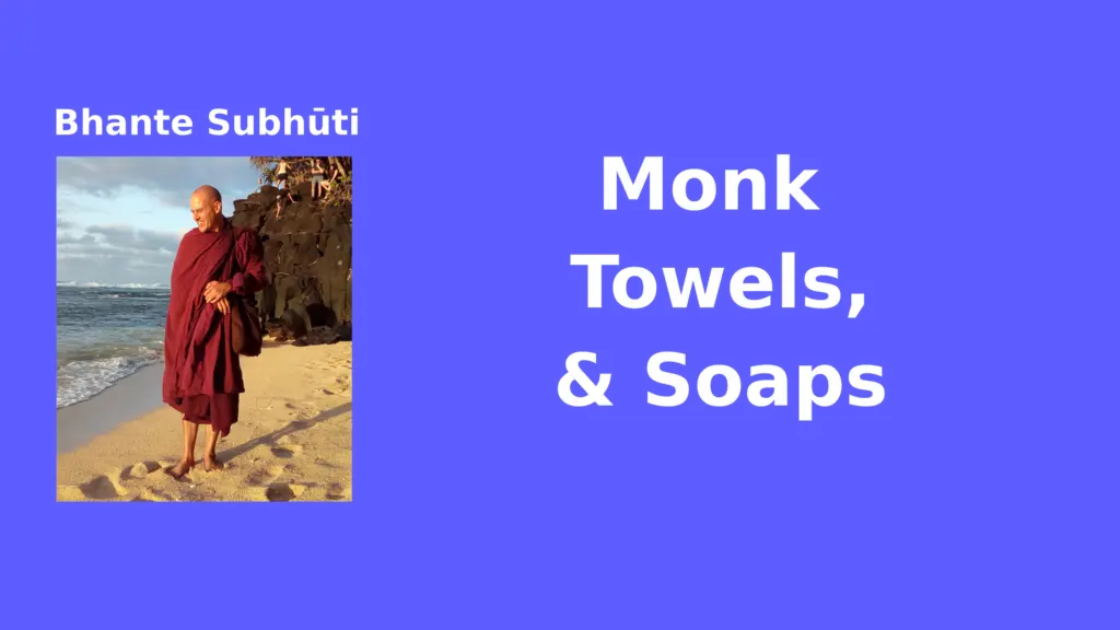 image from Monk Towels and Soap